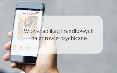 Wpływ aplikacji randkowych na zdrowie psychiczne