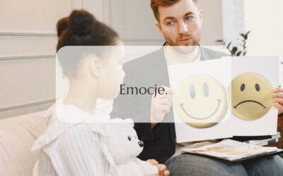 EMOCJE – czym są i czy mogą być „złe”?