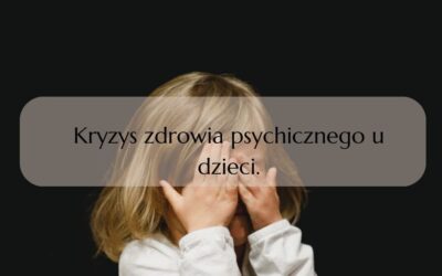 Kryzys zdrowia psychicznego u dzieci.