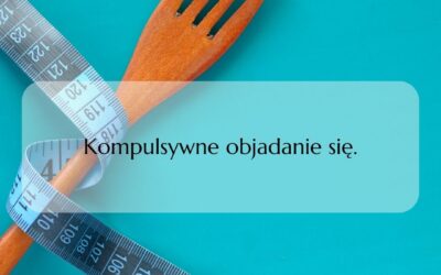 Kompulsywne objadanie się