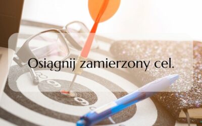 Osiągnij zamierzony cel.