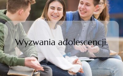 Wyzwania adolescencji.
