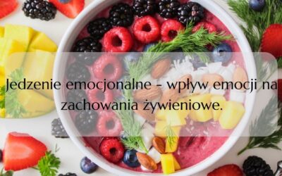 Jedzenie emocjonalne – wpływ emocji na zachowania żywieniowe.